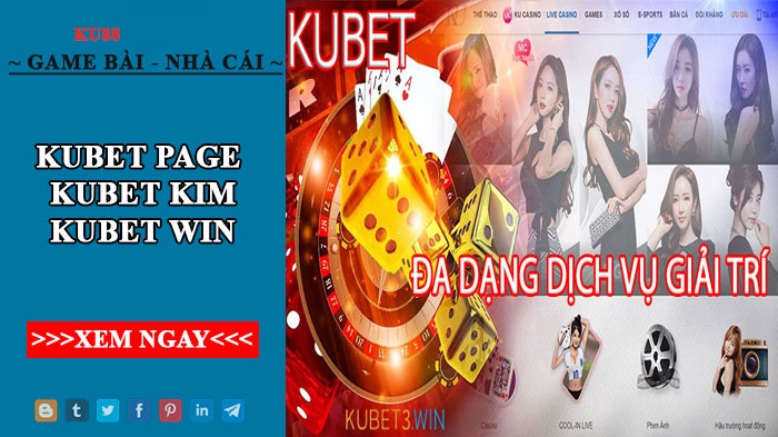 Kubet Page – Kubet Kim – Kubet Win thương hiệu nhà cái KU888